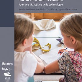Parution de l’ouvrage “Devenir acteur dans une démocratie technique. Pour une didactique de la technologie”